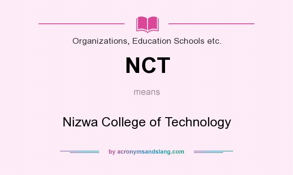 What does NCT mean? It stands for Nizwa College of Technology