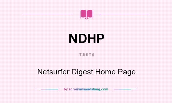 What does NDHP mean? It stands for Netsurfer Digest Home Page