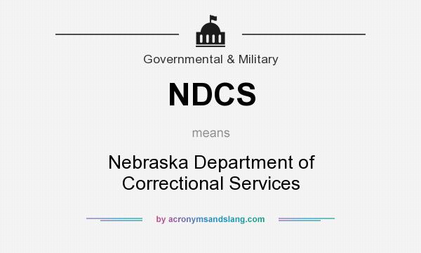 What does NDCS mean? It stands for Nebraska Department of Correctional Services
