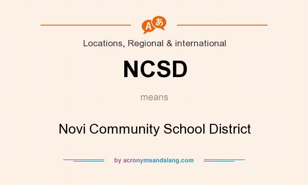 What does NCSD mean? It stands for Novi Community School District