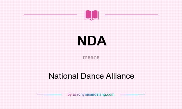 What does NDA mean? It stands for National Dance Alliance