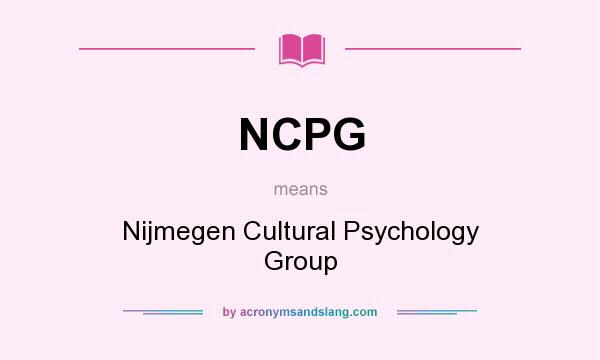 What does NCPG mean? It stands for Nijmegen Cultural Psychology Group