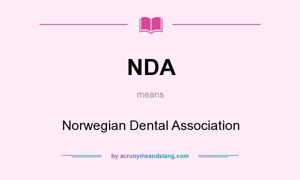 What does NDA mean? It stands for Norwegian Dental Association
