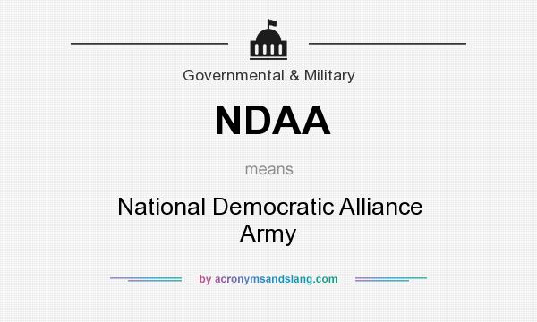 What does NDAA mean? It stands for National Democratic Alliance Army
