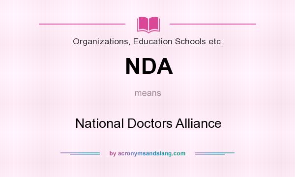 What does NDA mean? It stands for National Doctors Alliance