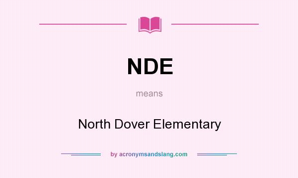What does NDE mean? It stands for North Dover Elementary