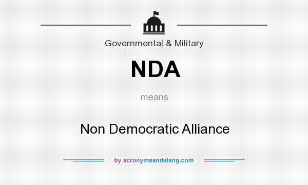 What does NDA mean? It stands for Non Democratic Alliance