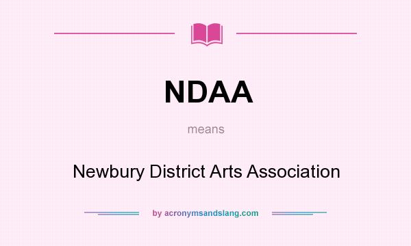 What does NDAA mean? It stands for Newbury District Arts Association