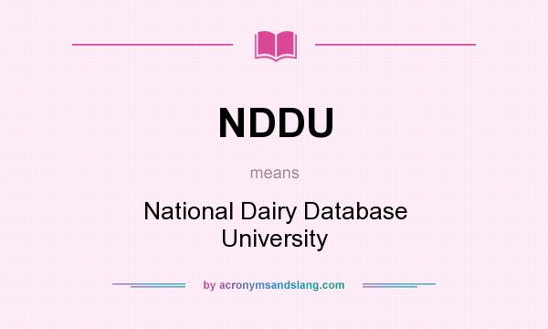 What does NDDU mean? It stands for National Dairy Database University