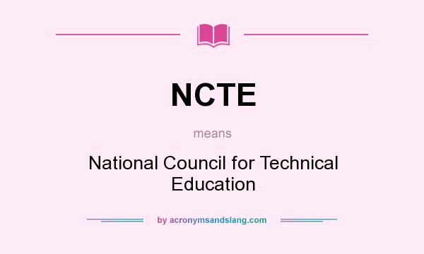 What does NCTE mean? It stands for National Council for Technical Education