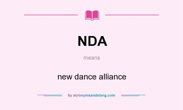What does NDA mean? It stands for new dance alliance