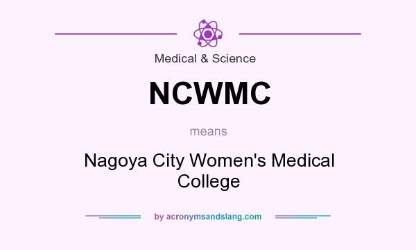 What does NCWMC mean? It stands for Nagoya City Women`s Medical College