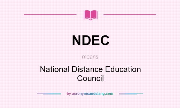 What does NDEC mean? It stands for National Distance Education Council