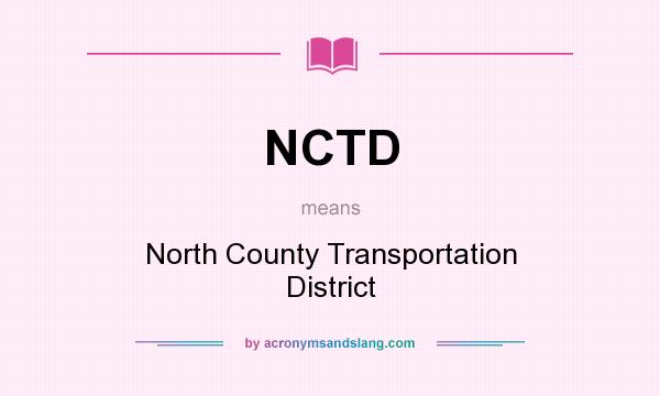 What does NCTD mean? It stands for North County Transportation District