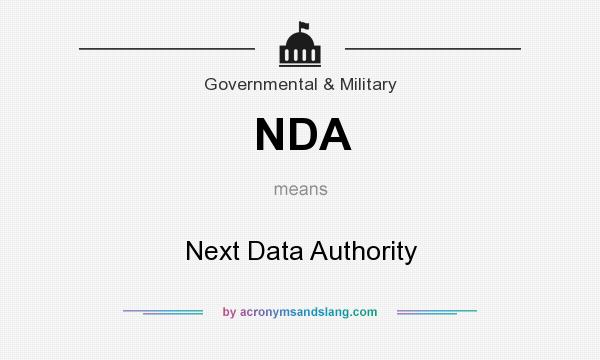 What does NDA mean? It stands for Next Data Authority