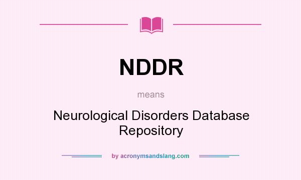 What does NDDR mean? It stands for Neurological Disorders Database Repository