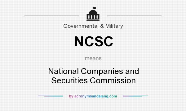 What does NCSC mean? It stands for National Companies and Securities Commission
