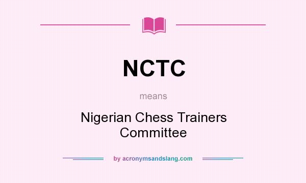 What does NCTC mean? It stands for Nigerian Chess Trainers Committee