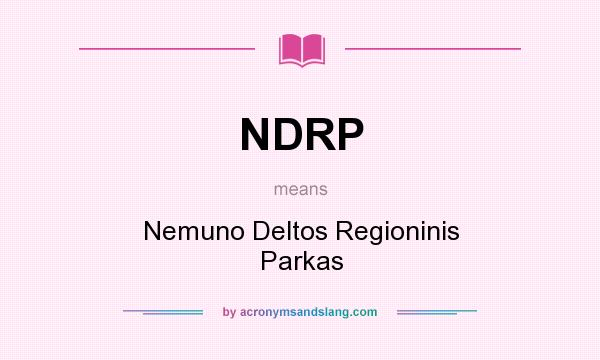 What does NDRP mean? It stands for Nemuno Deltos Regioninis Parkas