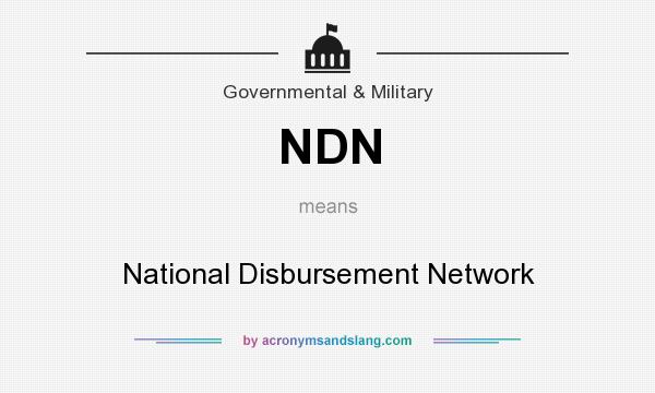 What does NDN mean? It stands for National Disbursement Network