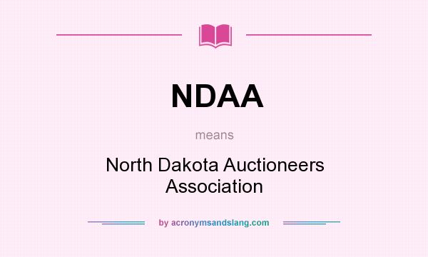 What does NDAA mean? It stands for North Dakota Auctioneers Association