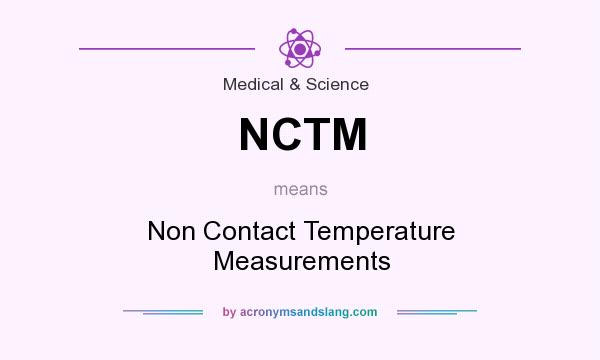 What does NCTM mean? It stands for Non Contact Temperature Measurements