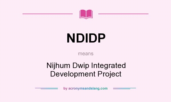 What does NDIDP mean? It stands for Nijhum Dwip Integrated Development Project