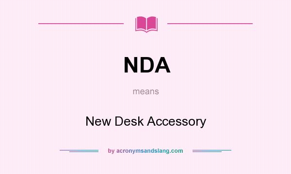 What does NDA mean? It stands for New Desk Accessory