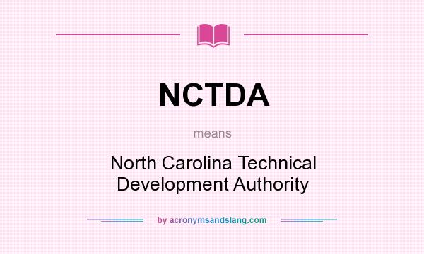 What does NCTDA mean? It stands for North Carolina Technical Development Authority