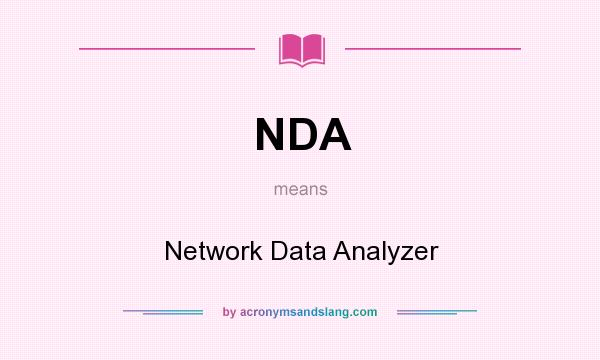 What does NDA mean? It stands for Network Data Analyzer