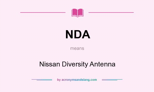 What does NDA mean? It stands for Nissan Diversity Antenna