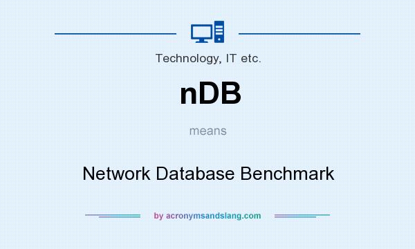 What does nDB mean? It stands for Network Database Benchmark