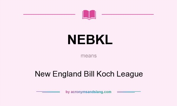 What does NEBKL mean? It stands for New England Bill Koch League