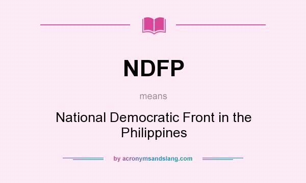 What does NDFP mean? It stands for National Democratic Front in the Philippines