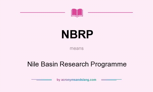 What does NBRP mean? It stands for Nile Basin Research Programme