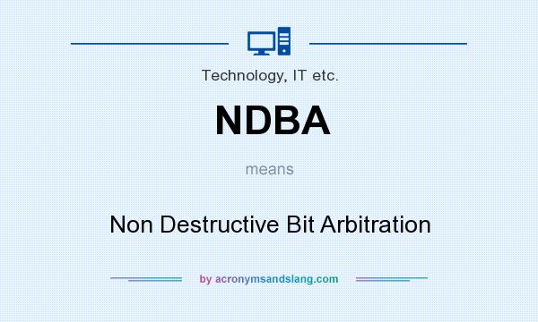 What does NDBA mean? It stands for Non Destructive Bit Arbitration