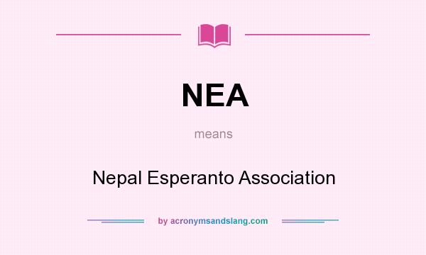 What does NEA mean? It stands for Nepal Esperanto Association