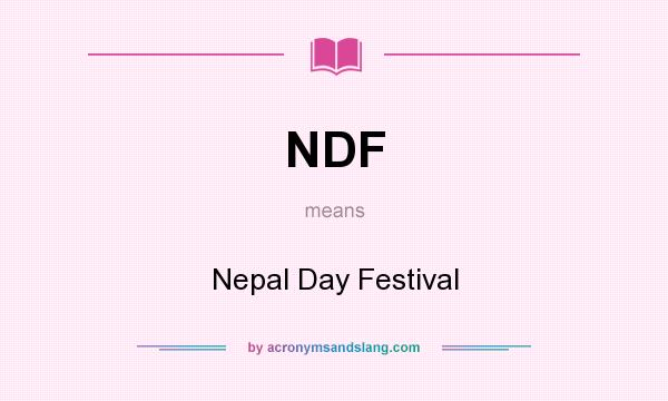 What does NDF mean? It stands for Nepal Day Festival