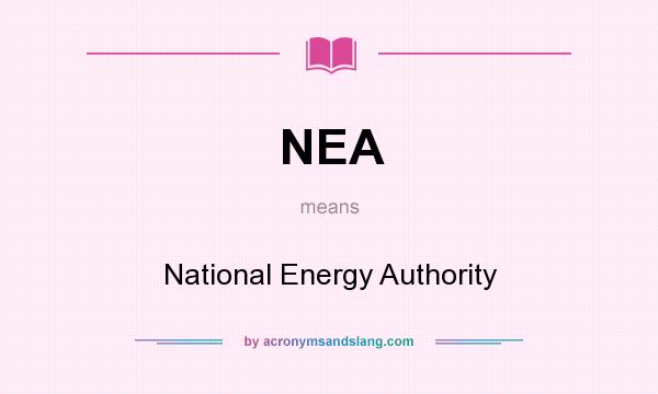 What does NEA mean? It stands for National Energy Authority