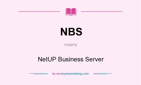 What does NBS mean? It stands for NetUP Business Server