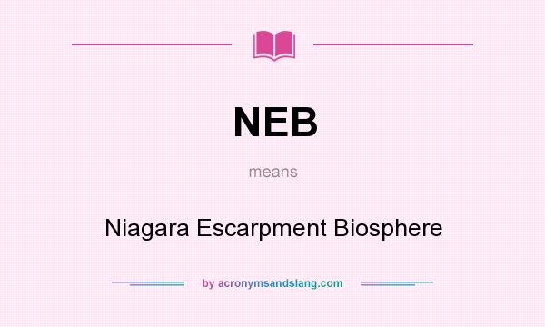 What does NEB mean? It stands for Niagara Escarpment Biosphere