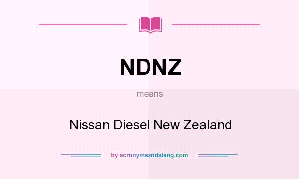 What does NDNZ mean? It stands for Nissan Diesel New Zealand