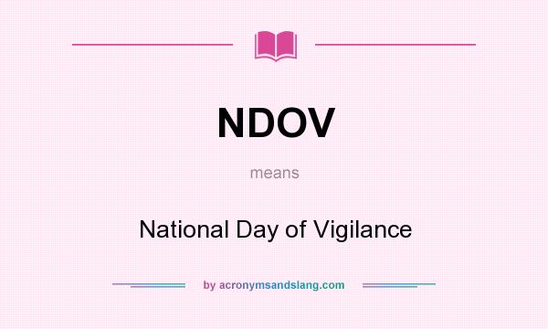 What does NDOV mean? It stands for National Day of Vigilance