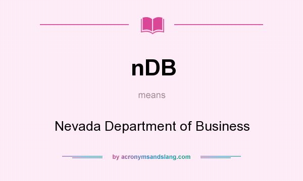 What does nDB mean? It stands for Nevada Department of Business