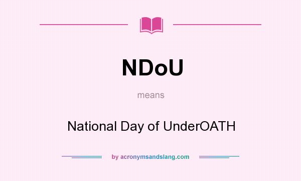 What does NDoU mean? It stands for National Day of UnderOATH