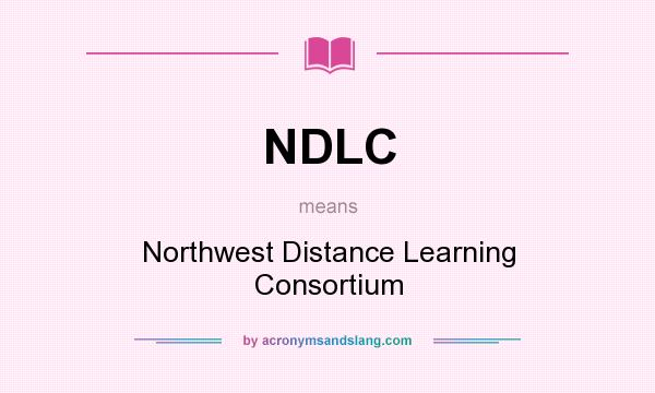 What does NDLC mean? It stands for Northwest Distance Learning Consortium