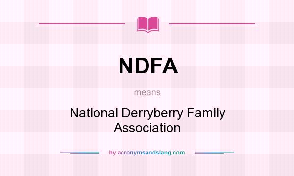 What does NDFA mean? It stands for National Derryberry Family Association