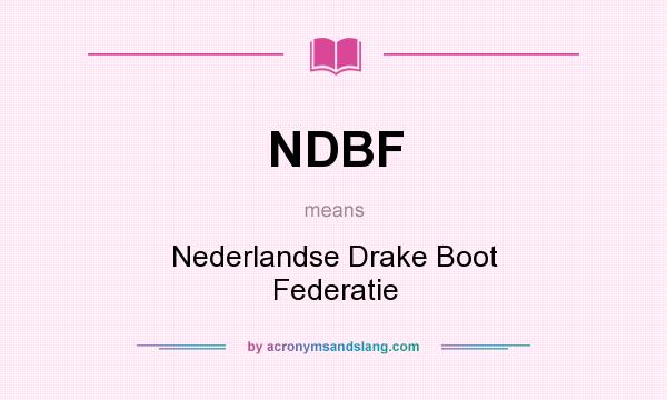 What does NDBF mean? It stands for Nederlandse Drake Boot Federatie