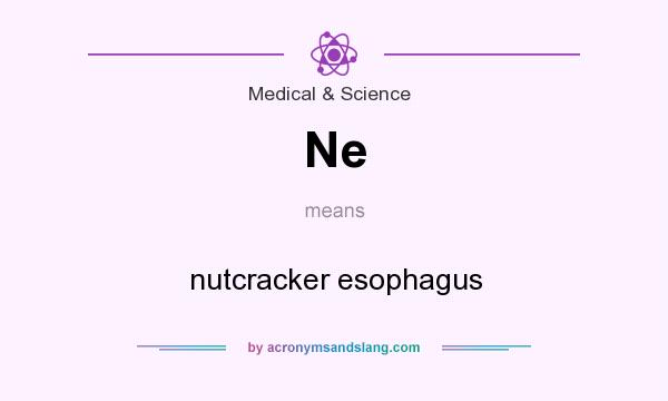 What does Ne mean? It stands for nutcracker esophagus