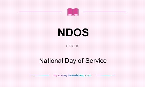 What does NDOS mean? It stands for National Day of Service